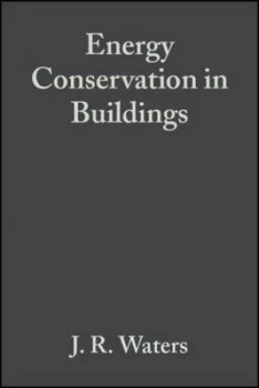 Image of Energy Conservation in Buildings by J. R. Waters Book