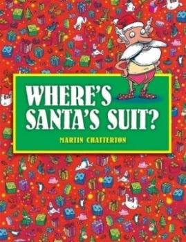 Image of Wheres Santas Suit by Martin Chatterton Paperback