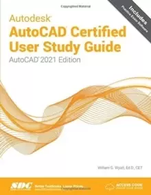 Image of Autodesk AutoCAD Certified User Study Guide : AutoCAD 2021 Edition