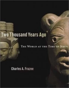 Image of Two Thousand Years Ago by Charles a Frazee Book