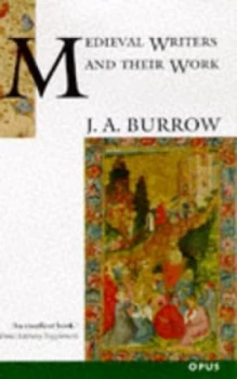 Image of Medieval Writers and Their Work by J. a Burrow Paperback