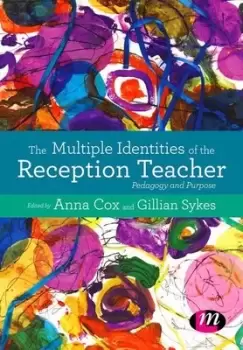 Image of The multiple identities of a reception teacher by Anna Cox