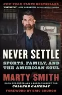 Image of never settle sports family and the american soul
