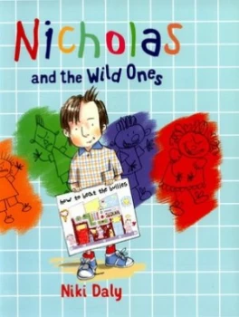 Image of Nicholas and the Wild Ones by Niki Daly Hardback
