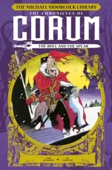 Image of The Michael Moorcock Library: The Chronicles of Corum: The Bull and the Spear