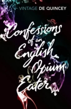 Image of Confessions of an English Opium-Eater by Thomas De Quincey Paperback