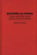 Image of doctrine and dogma german and british infantry tactics in the first world w