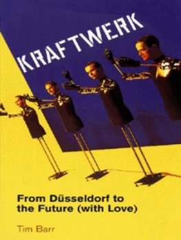 Image of Kraftwerk by Tim Barr Paperback