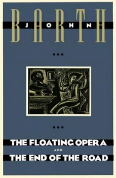 Image of The Floating Opera and the End of the Road by John Barth Paperback