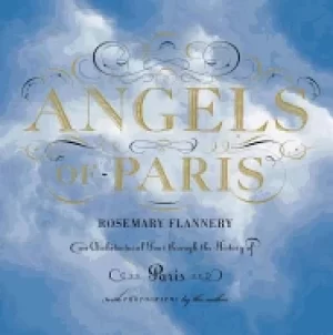Image of angels of paris an architectural tour through the history of paris