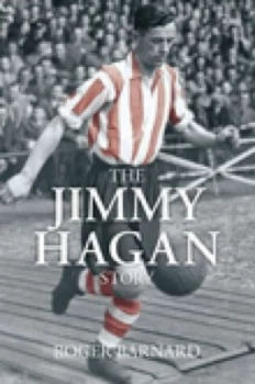 Image of The Jimmy Hagan Story by Roger Barnard Book