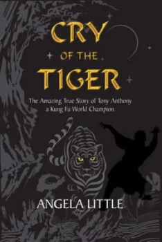 Image of Cry of the Tiger by Angela Little Hardback