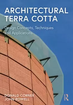 Image of Architectural Terra Cotta Design Concepts Techniques and Applications