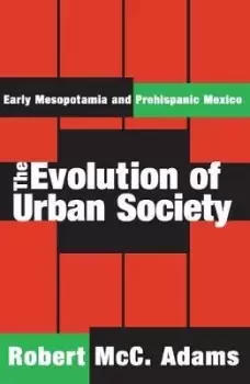 Image of The Evolution of Urban Society by Robert McC. Adams