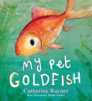 Image of My pet goldfish - Catherine Rayner - Hardback - Used