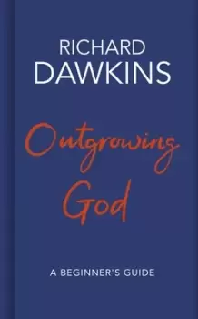 Image of Outgrowing God by Richard Dawkins