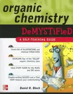 Image of Organic chemistry demystified by Daniel Bloch
