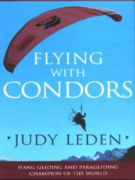 Image of Flying with Condors by Judy Leden Hardback
