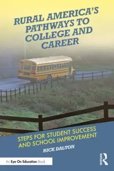 Image of Rural America's Pathways to College and CareerSteps for Student Success and School Improvement