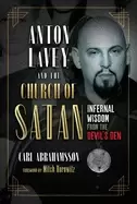 Image of anton lavey and the church of satan infernal wisdom from the devils den