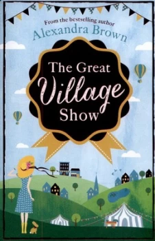 Image of The Great Village Show by Alexandra Brown Paperback