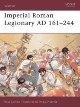 Image of Imperial Roman Legionary. 2 Ad 161-244 by Ross Cowan Paperback