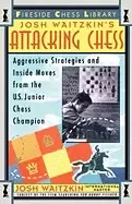 Image of attacking chess aggressive strategies and inside moves from the u's junior