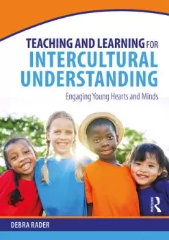 Image of Teaching and Learning for Intercultural UnderstandingEngaging Young Hearts and Minds