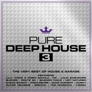 Image of Pure Deep House 3 The Very Best of House & Garage by Various Artists CD Album