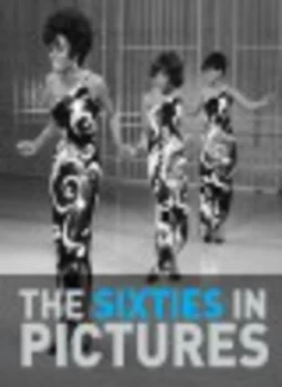 Image of The Sixties in Pictures by James Lescott Hardback