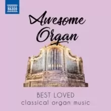 image of Awesome Organ: Best Loved Classical Organ Music