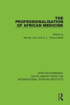 Image of The Professionalisation of African Medicine