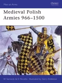Image of Medieval Polish armies 966-1500 by David Nicolle