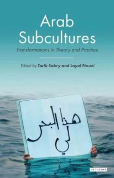 Image of Arab Subcultures by Tarik Sabry Paperback
