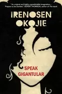 Image of speak gigantular