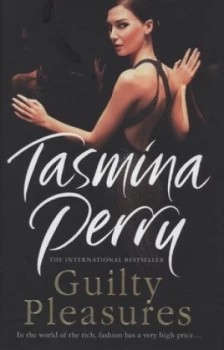 Image of Guilty Pleasures by Tasmina Perry Hardback