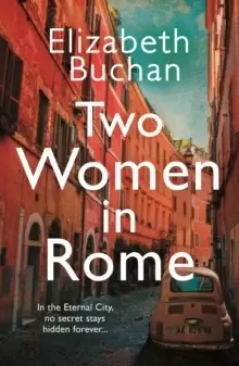 Image of Two Women in Rome : 'Beautifully atmospheric' Adele Parks