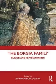 Image of The Borgia Family Rumor and Representation