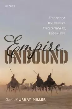 Image of Empire Unbound by Gavin Murray-Miller