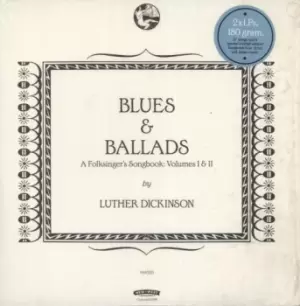Image of Luther Dickinson Blues & Ballads - A Folksinger's Songbook: Volumes I & II - 180gm Vinyl + Shrink 2016 UK 2-LP vinyl set NW5120