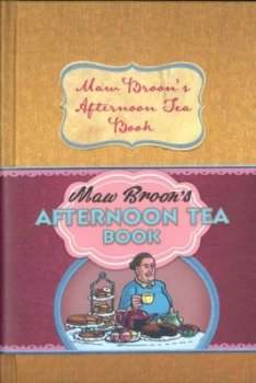 Image of Maw Broons Afternoon Tea Book by Maw Broon Hardback