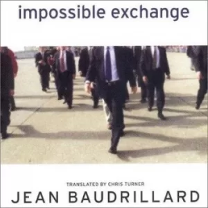 Image of Impossible exchange by Jean Baudrillard