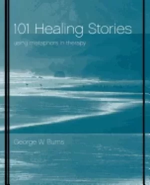 Image of 101 healing stories using metaphors in therapy