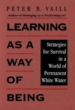 Image of Learning as a way of being by Peter B Vaill