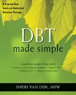 Image of dbt made simple a step by step guide to dialectical behavior therapy