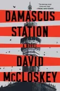 Image of damascus station a novel