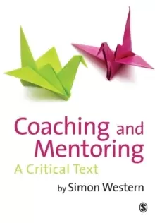 Image of Coaching and Mentoring : A Critical Text
