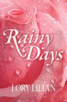 Image of Rainy Days - an Alternative Journey from Pride and Prejudice to Passion and by Lory Lilian Paperback