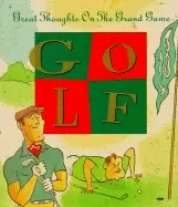 Image of golf great thoughts on the grand game