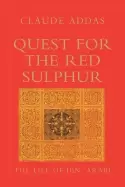 Image of quest for the red sulphur the life of ibn arabi